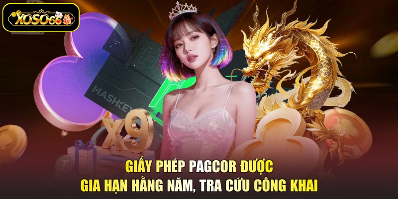 Giấy phép PAGCOR được gia hạn hằng năm, tra cứu công khai