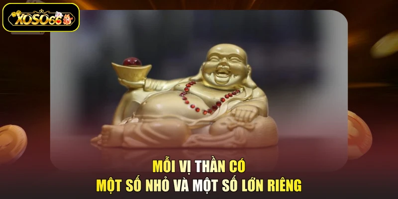 Mỗi vị thần có một số nhỏ và một số lớn riêng