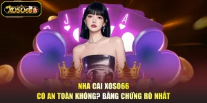 nhà cái XOSO66 có an toàn không